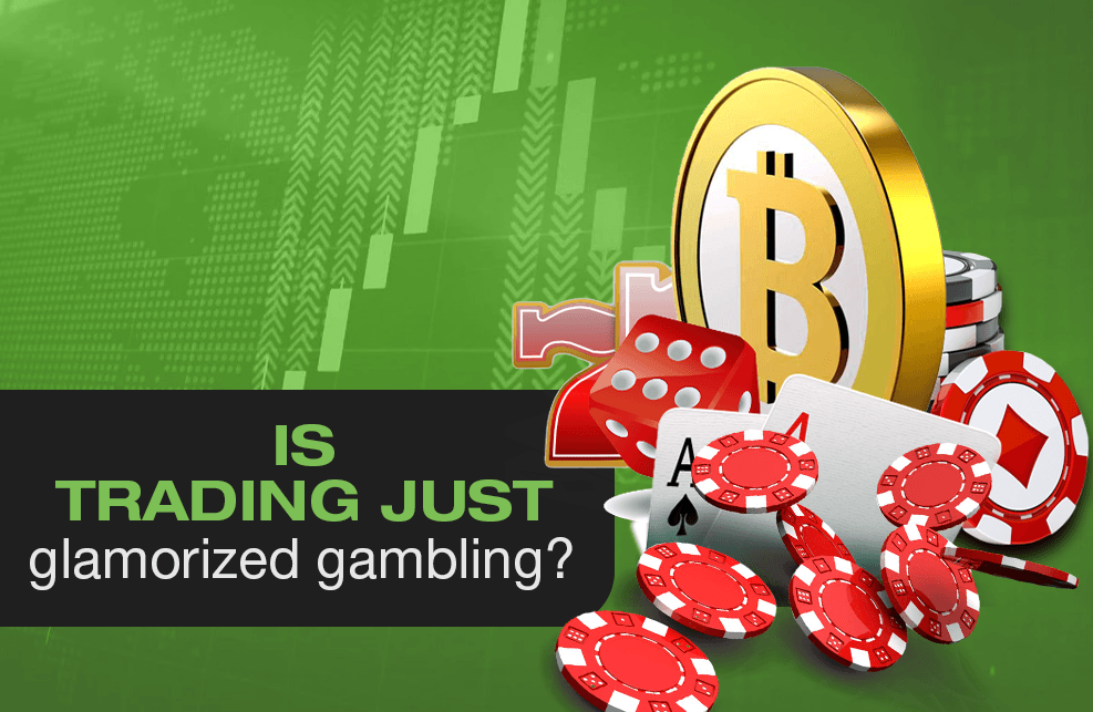Is Trading Just Glamorized Gambling?