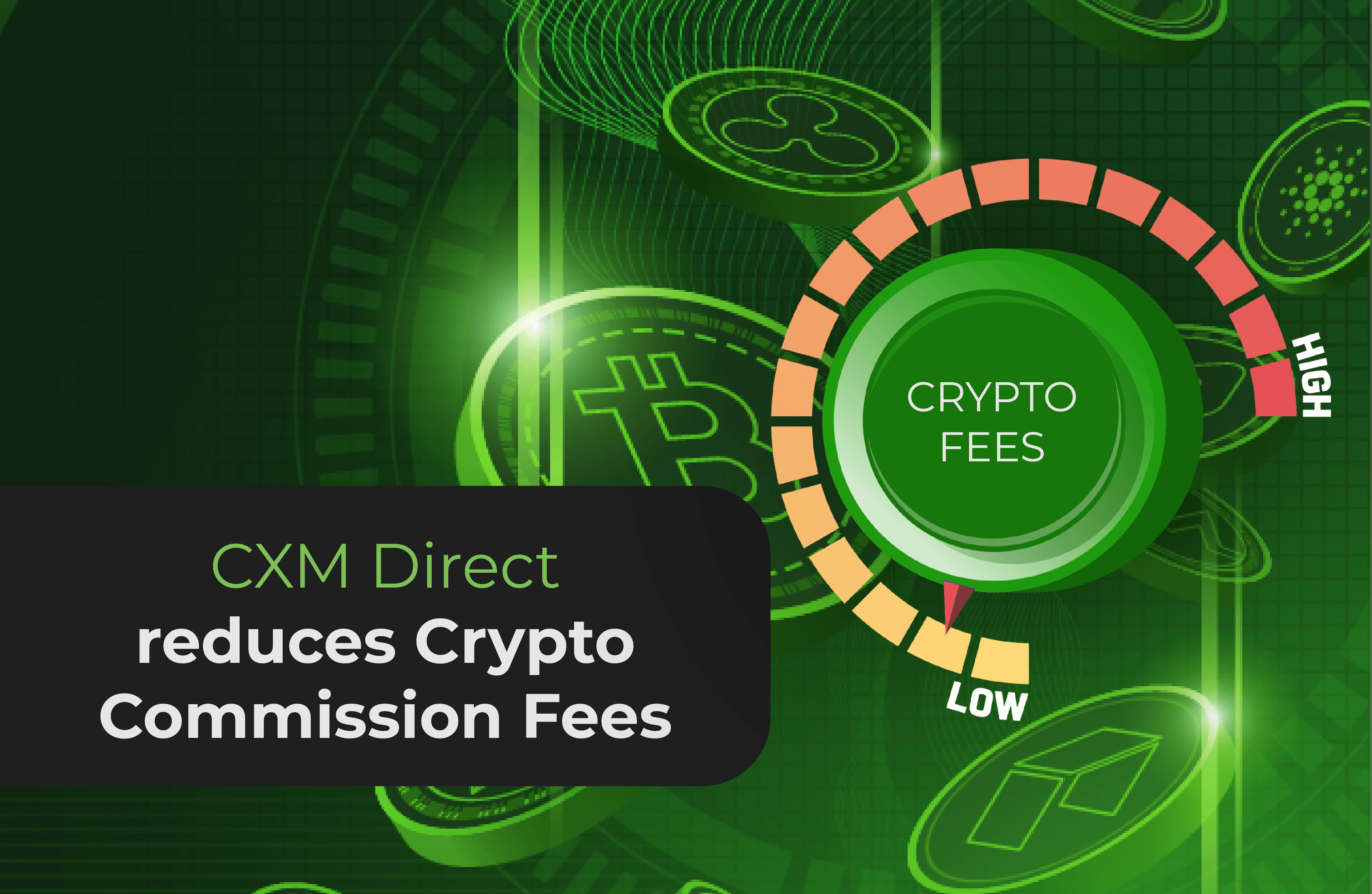 CXM Direct Reduces Crypto Commission Fees